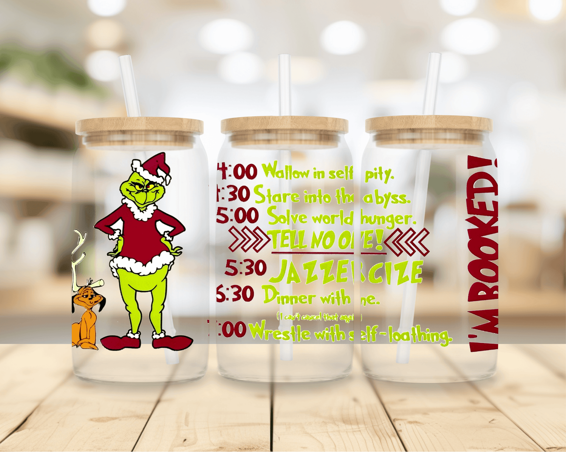 Grinch I'm booked UV DTF Wrap - Blanks & More Wholesale